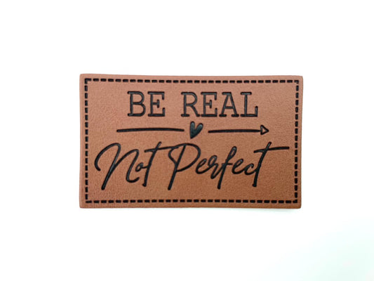 Kunstleder Label "Be Real Not Perfect"